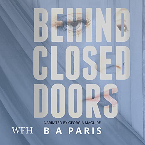 Behind Closed Doors Audiobook By B. A. Paris cover art