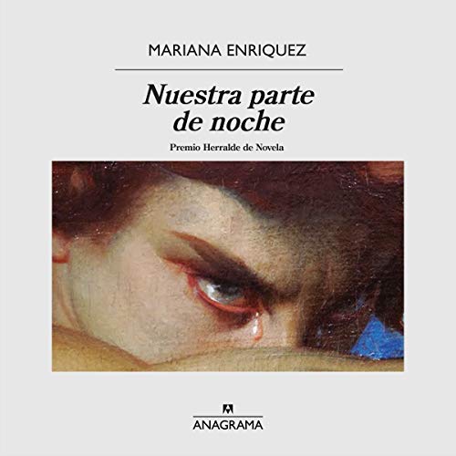 Nuestra parte de noche Audiolibro Por Mariana Enriquez arte de portada