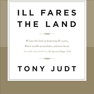 Ill Fares the Land Audiolibro Por Tony Judt arte de portada