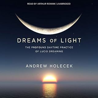 Dreams of Light Audiolibro Por Andrew Holecek arte de portada