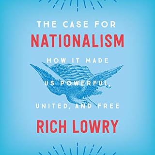 The Case for Nationalism Audiolibro Por Rich Lowry arte de portada