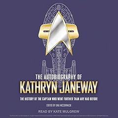 The Autobiography of Kathryn Janeway Audiolibro Por Una McCormack arte de portada