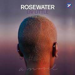 Rosewater Audiolibro Por Liv Little arte de portada