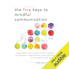 Page de couverture de The Five Keys to Mindful Communication