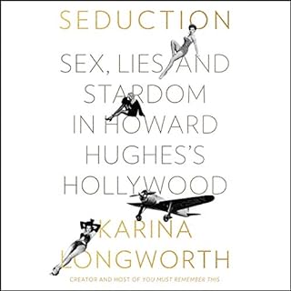 Seduction Audiolibro Por Karina Longworth arte de portada