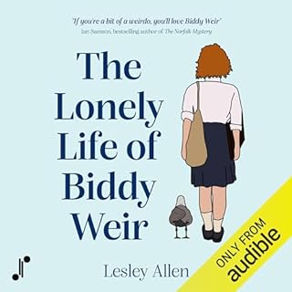 The Lonely Life of Biddy Weir Audiobook By Lesley Allen cover art