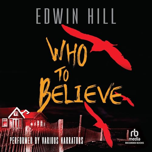 Who to Believe Audiobook By Edwin Hill cover art