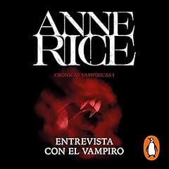 Entrevista con el vampiro [Interview with the Vampire] Audiolibro Por Anne Rice arte de portada