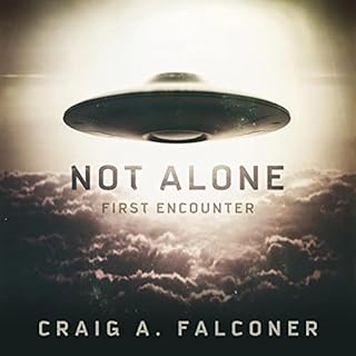 Not Alone: First Encounter Audiobook By Craig A. Falconer cover art