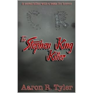 THE STEPHEN KING KILLER Audiobook By Aaron R. Tyler cover art