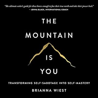 The Mountain Is You Audiolibro Por Brianna Wiest arte de portada
