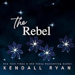 The Rebel Audiolibro Por Kendall Ryan arte de portada