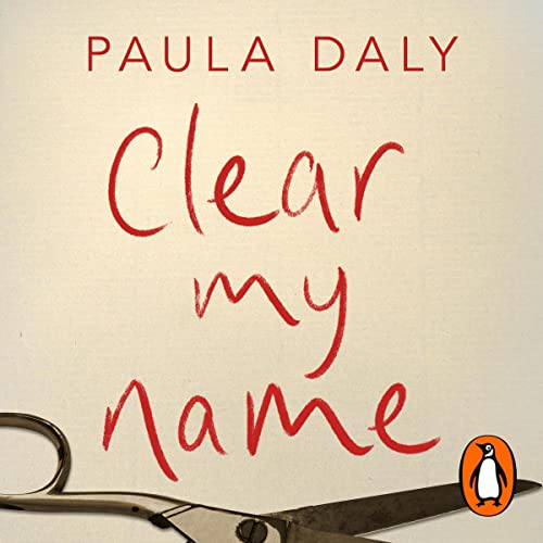 Clear My Name Audiobook By Paula Daly cover art