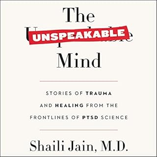 The Unspeakable Mind Audiolibro Por Shaili Jain MD arte de portada