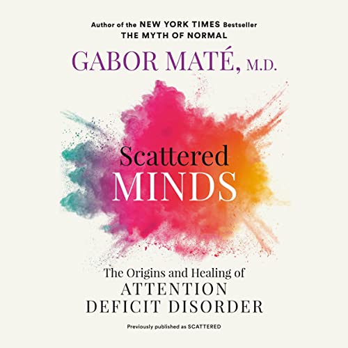 Scattered Minds Audiolibro Por Gabor Mat&eacute; MD arte de portada