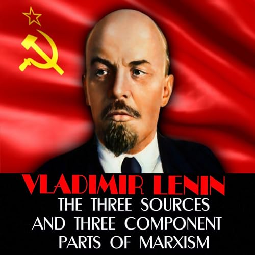 The Three Sources and Three Component Parts of Marxism Audiolibro Por Vladimir Lenin arte de portada