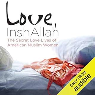 Love, InshAllah Audiobook By Ayesha Mattu, Nura Maznavi cover art