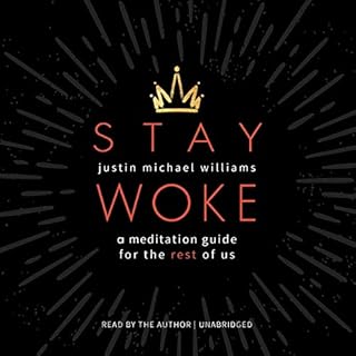 Stay Woke Audiobook By Justin Michael Williams cover art