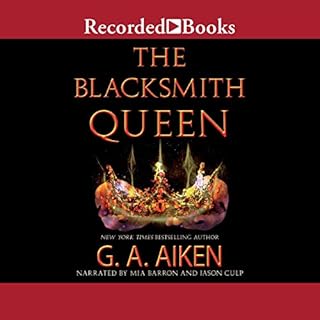 The Blacksmith Queen Audiolibro Por G. A. Aiken arte de portada