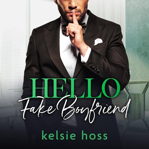 Hello Fake Boyfriend Audiolivro Por Kelsie Hoss capa