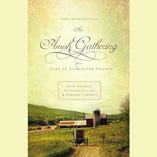 An Amish Gathering Audiolibro Por Beth Wiseman, Kathleen Fuller, Barbara Cameron, Thomas Nelson arte de portada