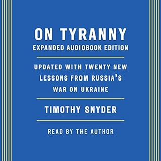 On Tyranny (Expanded Audio Edition) Audiolibro Por Timothy Snyder arte de portada