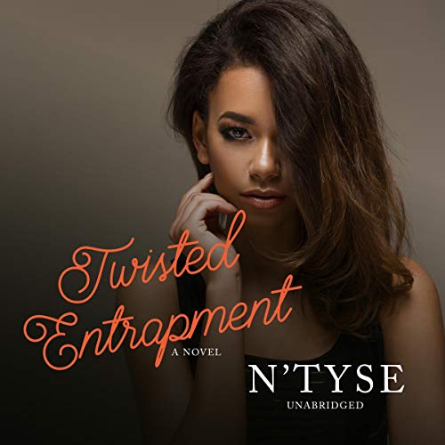 Twisted Entrapment: A Novel Audiolibro Por N'Tyse arte de portada