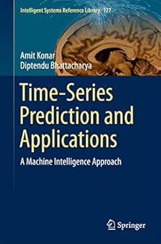 Hardcover Time-Series Prediction and Applications: A Machine Intelligence Approach Book