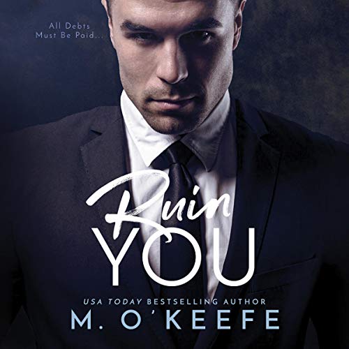 Ruin You Audiolibro Por Molly O'Keefe arte de portada