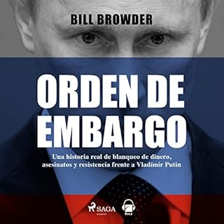 Orden de embargo Audiolibro Por Bill Browder, Ana Herrera - traductor arte de portada