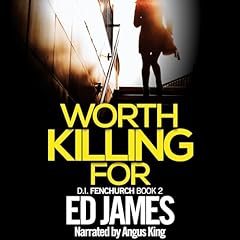 Worth Killing For Audiolibro Por Ed James arte de portada