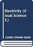 Electricity (Visual Science) 0356071138 Book Cover