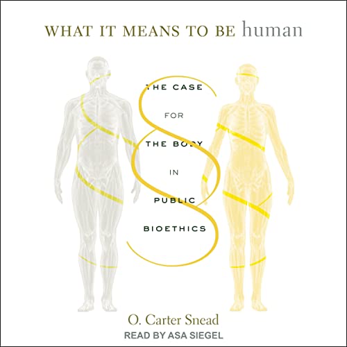 What It Means to Be Human Audiolibro Por O. Carter Snead arte de portada