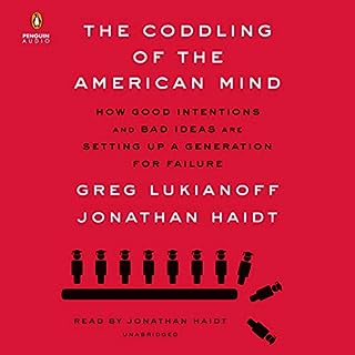 The Coddling of the American Mind Audiolibro Por Jonathan Haidt, Greg Lukianoff arte de portada