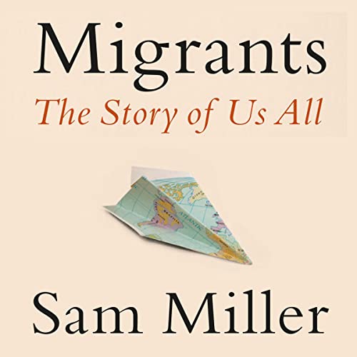 Migrants Audiolibro Por Sam Miller arte de portada