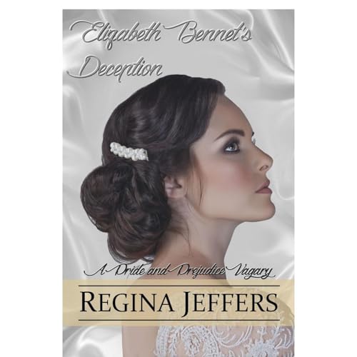 Elizabeth Bennet's Deception Audiobook By Regina Jeffers, a Lady cover art