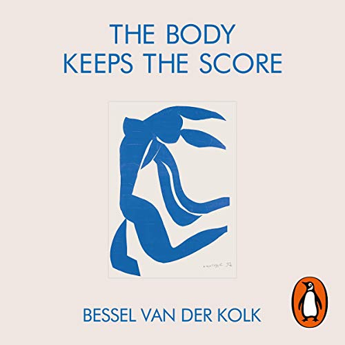 The Body Keeps the Score Audiolivro Por Bessel van der Kolk capa