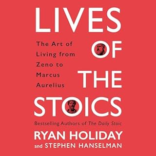 Lives of the Stoics Audiolibro Por Ryan Holiday, Stephen Hanselman arte de portada