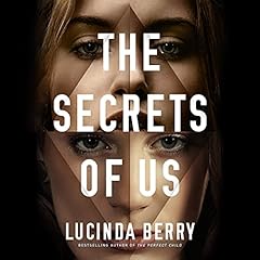 The Secrets of Us Audiolibro Por Lucinda Berry arte de portada