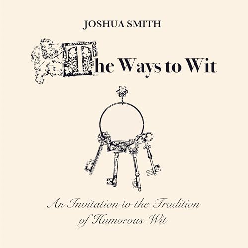 The Ways to Wit Audiolibro Por Joshua Smith arte de portada