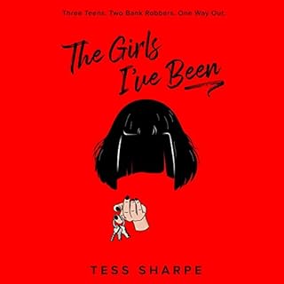 The Girls I've Been Audiobook By Tess Sharpe cover art