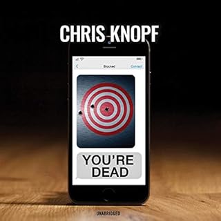 You're Dead Audiobook By Chris Knopf cover art