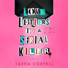 Love Letters to a Serial Killer Audiolibro Por Tasha Coryell arte de portada