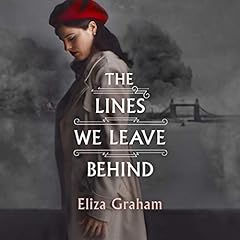 The Lines We Leave Behind Audiolibro Por Eliza Graham arte de portada