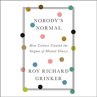 Nobody's Normal Audiobook By Roy Richard Grinker cover art