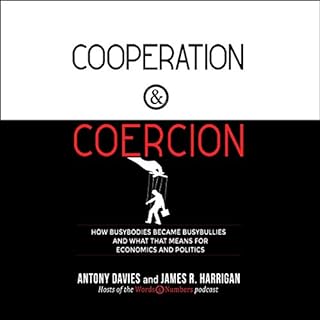 Cooperation and Coercion Audiolibro Por Antony Davies, James R. Harrigan arte de portada