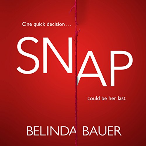 Snap Audiobook By Belinda Bauer cover art