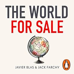 The World for Sale Audiolibro Por Javier Blas, Jack Farchy arte de portada