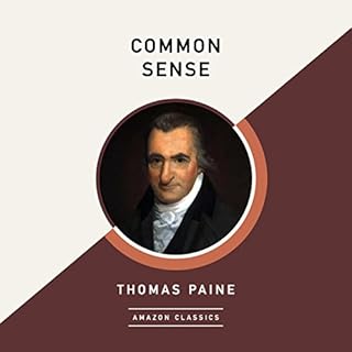 Common Sense (AmazonClassics Edition) Audiolibro Por Thomas Paine arte de portada