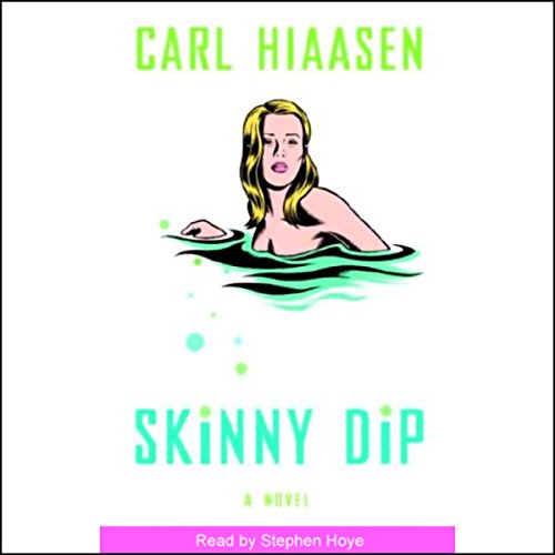 Skinny Dip Audiobook By Carl Hiaasen cover art